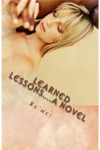 Learned Lessons...a novel