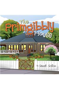 The Primgibbly House