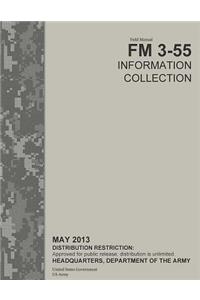 Field Manual FM 3-55 Information Collection May 2013