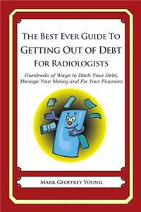 The Best Ever Guide to Getting Out of Debt for Radiologists