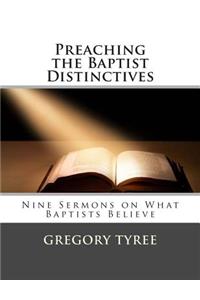 Preaching the Baptist Distinctives