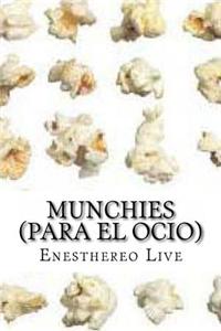 MUNCHIES (para el ocio)