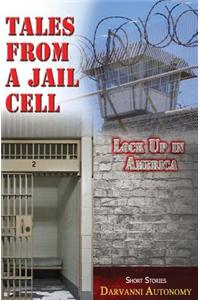Tales From A Jail Cell