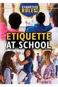 Etiquette at School