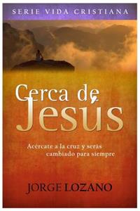 Cerca de Jesús