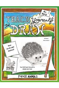 Teach Yourself to Draw - Forest Animals