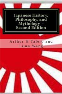 Japanese History, Philosophy and Mythology - Second Edition