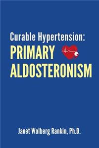 Curable Hypertension