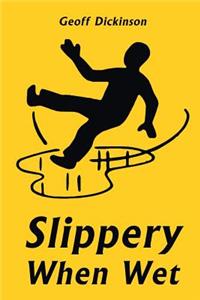 Slippery When Wet