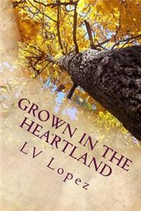 Grown in the Heartland