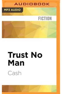Trust No Man