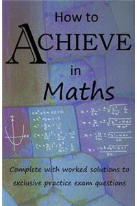 How to Achieve in Maths