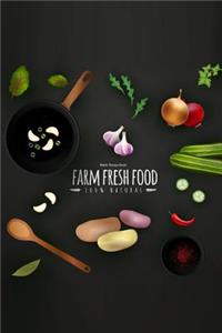 Blank Recipe Book: Farm Fresh Food