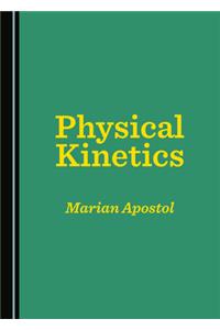 Physical Kinetics