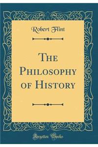 The Philosophy of History (Classic Reprint)
