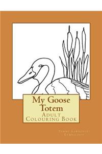 My Goose Totem