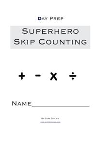 Day Prep Superhero Skip Counting