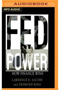 Fed Power: How Finance Wins