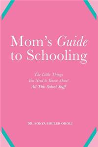 Mom's Guide to Schooling