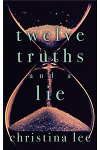 Twelve Truths and a Lie