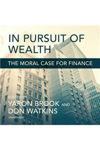 In Pursuit of Wealth Lib/E