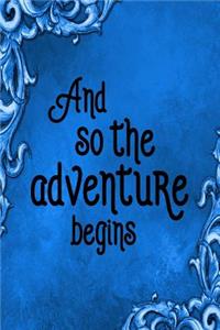 Travel Journal - And So The Adventure Begins (Blue)