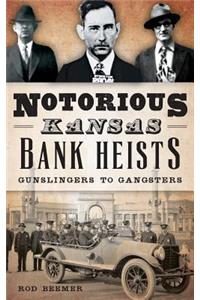 Notorious Kansas Bank Heists