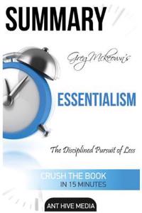 Summary Greg McKeown's Essentialism