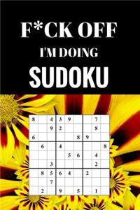 F*ck off I'm Doing Sudoku