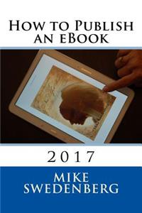 How to Publish an eBook: 2017