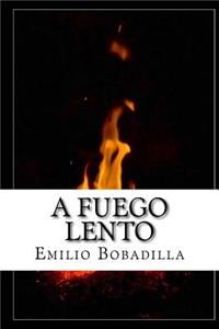 Fuego Lento (Spanish Edition)