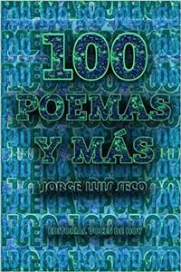 Cien poemas y más/ One hundred poems and more