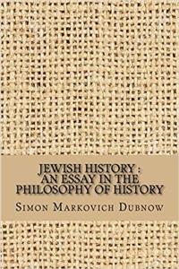 Jewish History: An Essay in the Philosophy of History