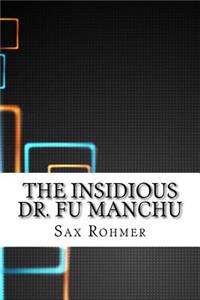 The Insidious Dr. Fu Manchu