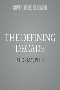 The Defining Decade Lib/E