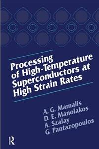 Processing of High-Temperature Superconductors at High Strain