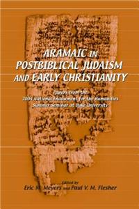 Aramaic in Postbiblical Judaism and Early Christianity