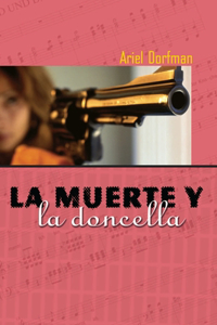 Muerte Y La Doncella