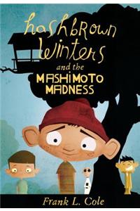 Hashbrown Winters and the Mashimoto Madness