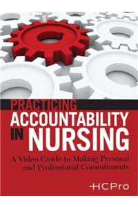 Practicing Accountability in Nursing