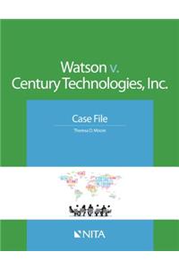 Watson V. Century Technologies, Inc.