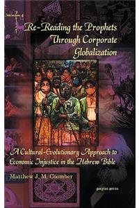 Re-Reading the Prophets Through Corporate Globalization