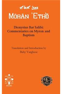 Dionysius Bar Salibi: Commentaries on Myron and Baptism