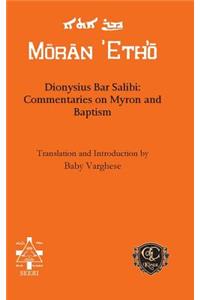 Dionysius Bar Salibi: Commentaries on Myron and Baptism