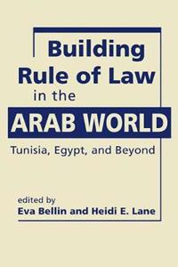 Building Rule of Law in the Arab World