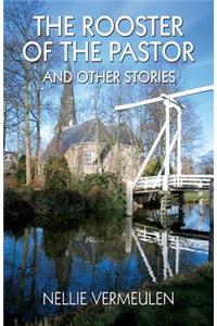 Rooster of the Pastor and Other Stories