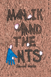 Malik And The Ants
