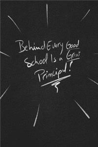 Behind Every Good School Is A Great Principal.