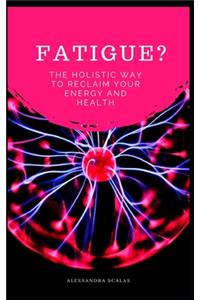 Fatigue