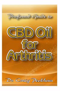 Profound Guide To CBD Oil for Arthritis